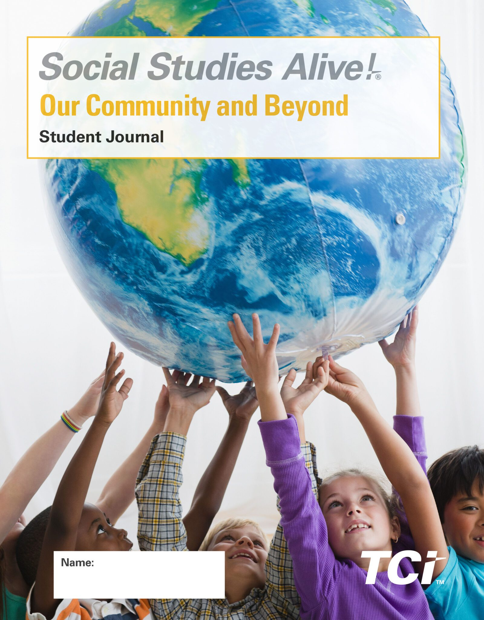 Children in a group lift a large inflatable globe, smiling, on the cover of a Social Studies student journal.