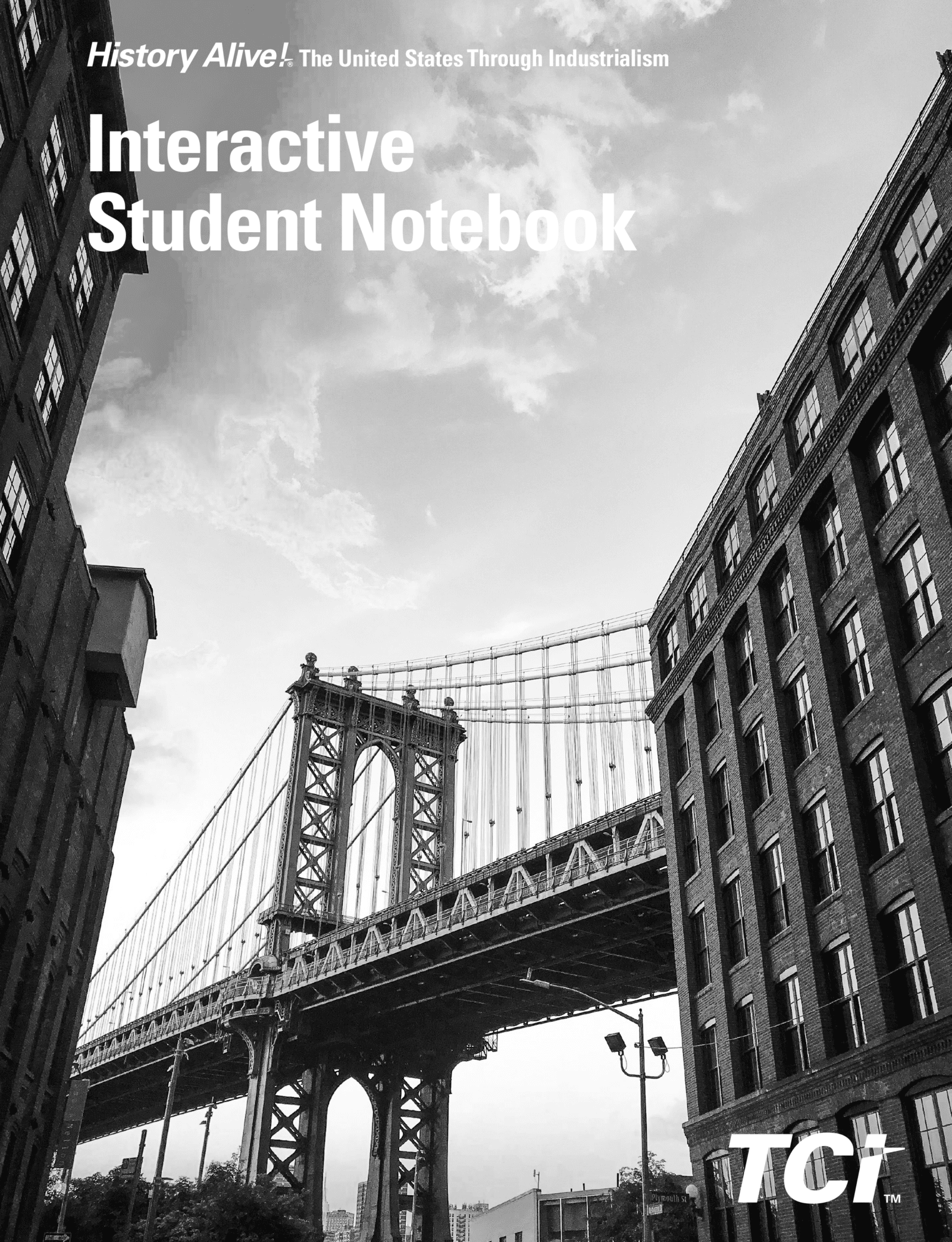 Black-and-white cover with a bridge between tall buildings, titled Interactive Student Notebook by TCI.