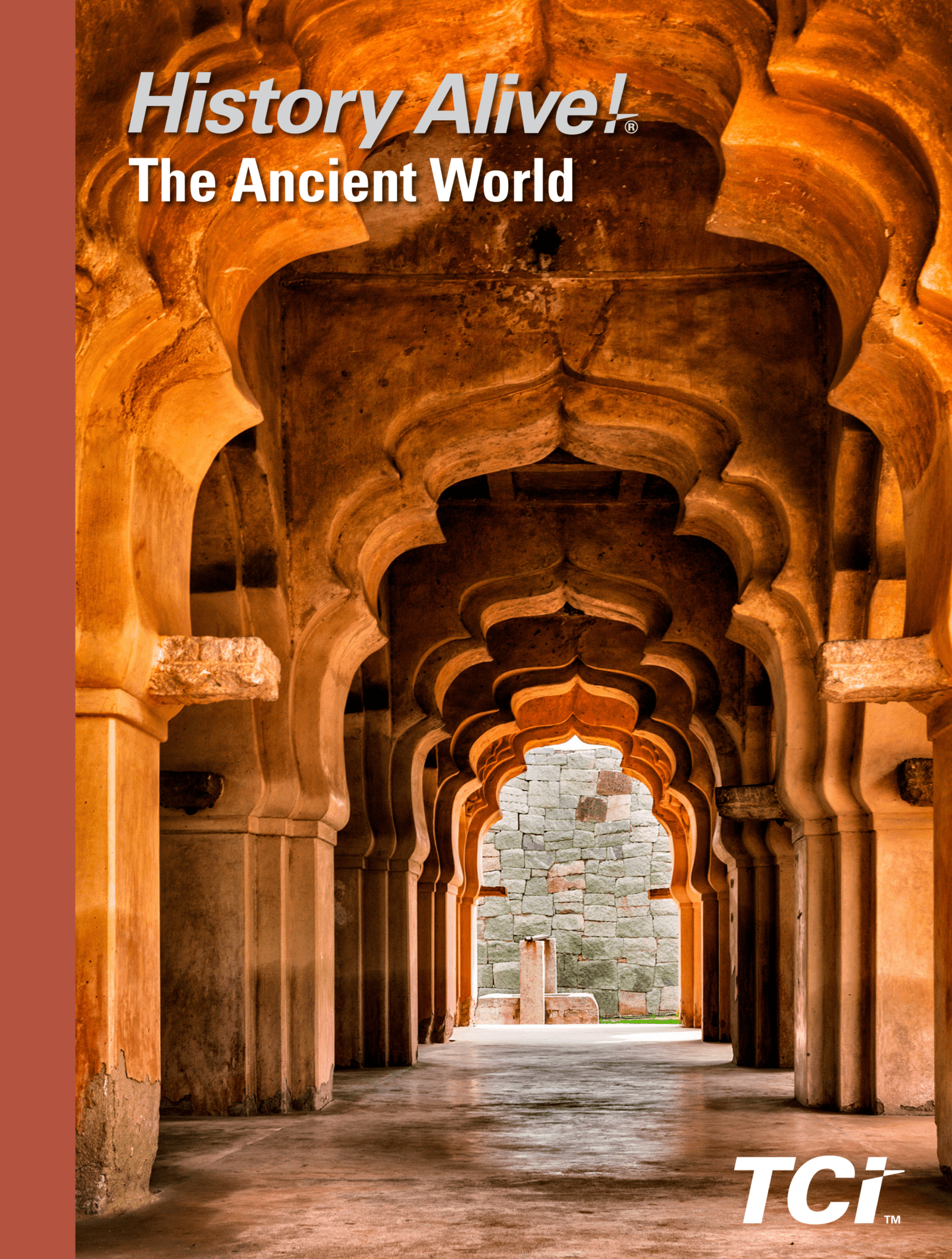 Cover of History Alive! The Ancient World with ornate stone arches and bright sunlight illuminating the passage.