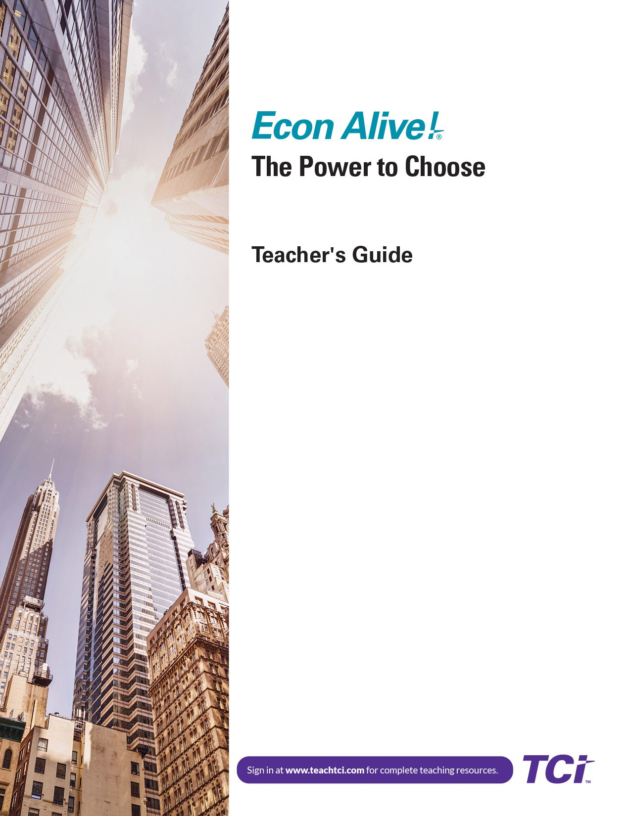 Tall city buildings rise toward the sky beside the cover text for Econ Alive! The Power to Choose Teachers Guide.