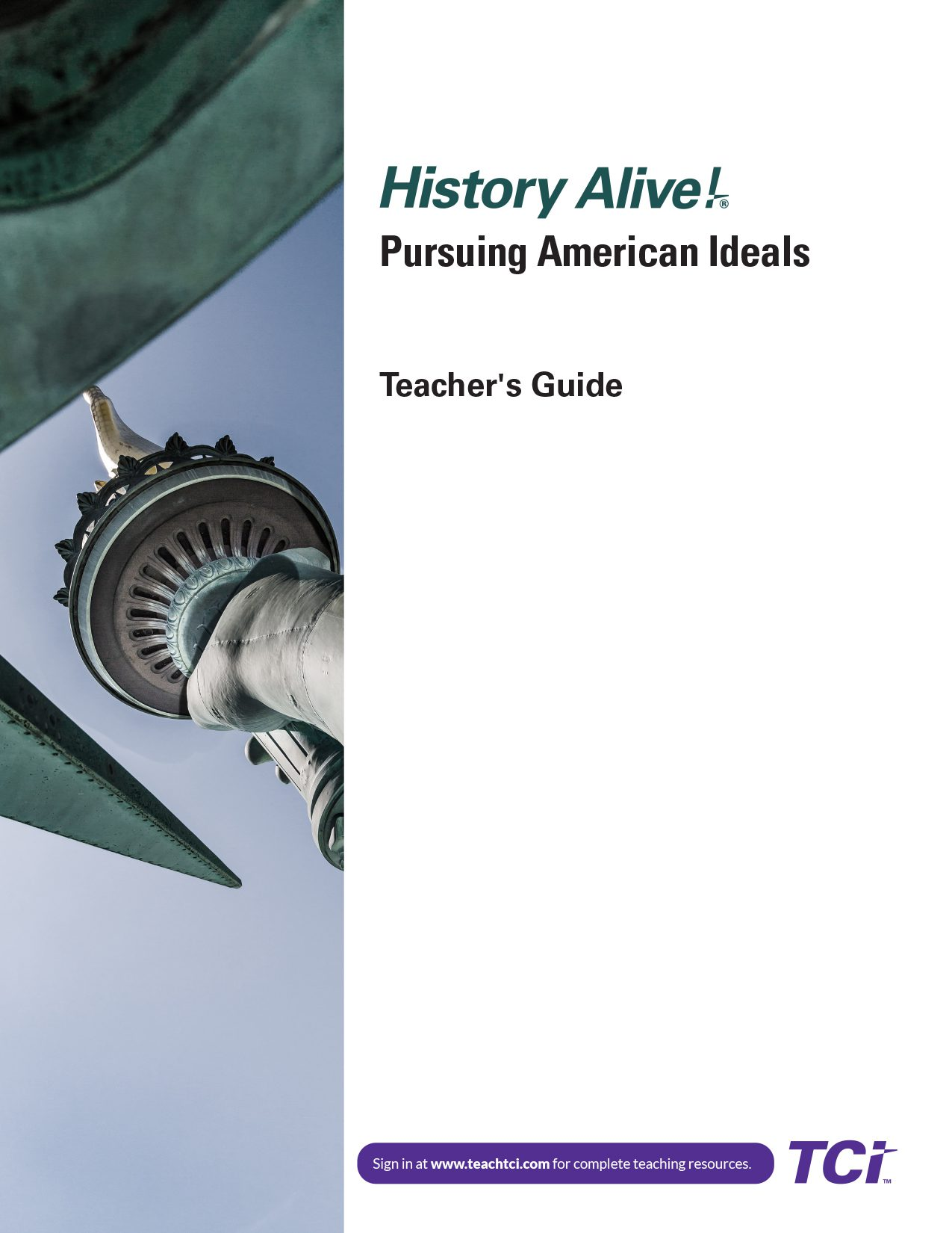 Close-up of the Statue of Libertys torch with text about the History Alive! Pursuing American Ideals teachers guide.