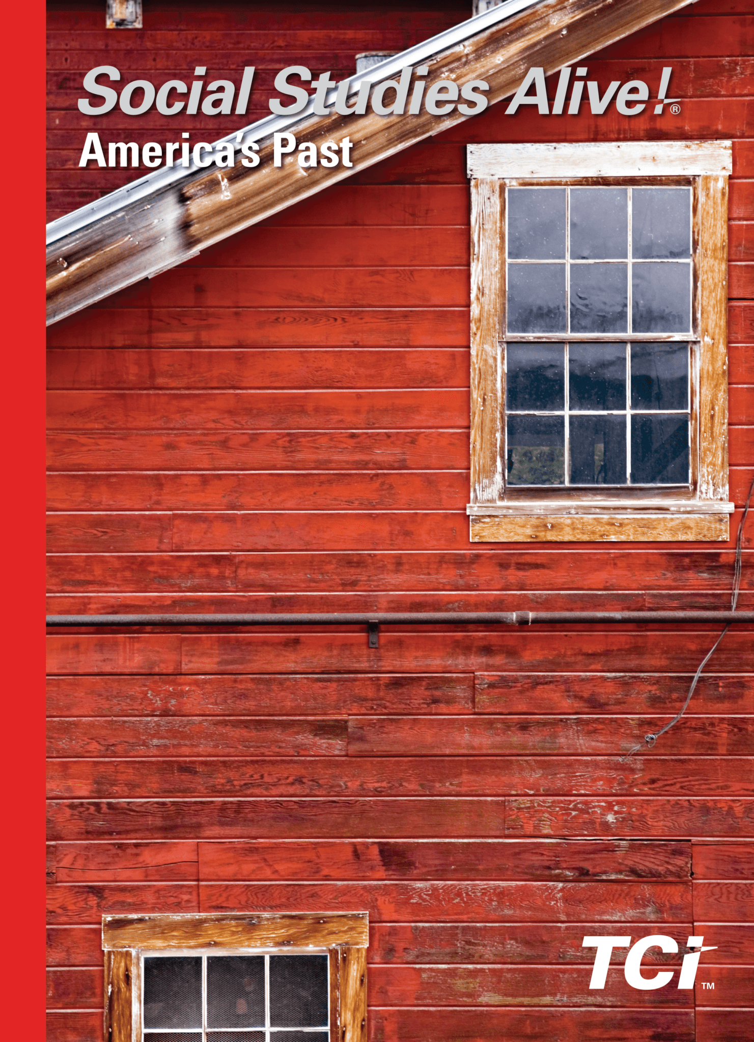Red wooden building with two windows, book title Social Studies Alive! Americas Past, and TCI logo.
