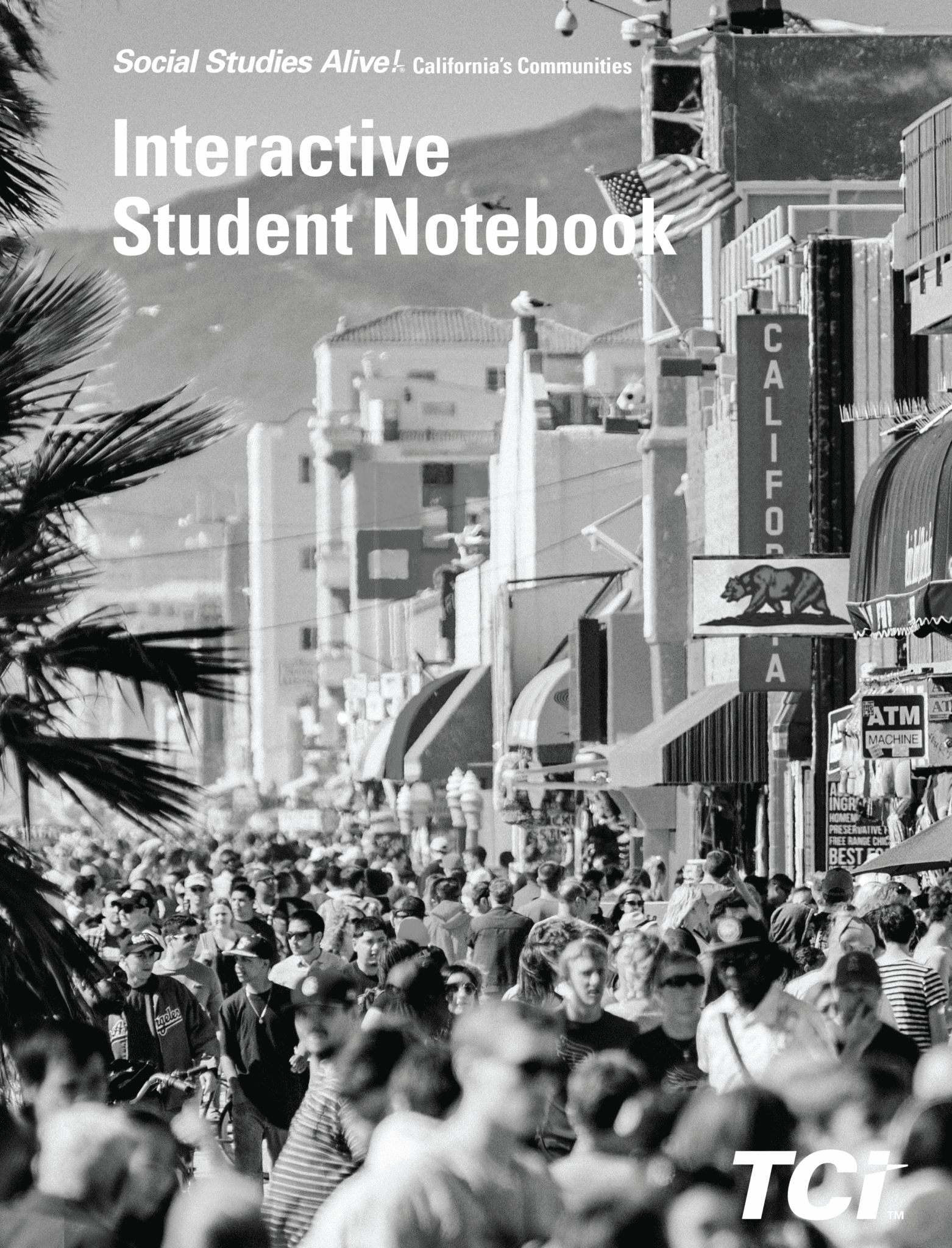 A crowded boardwalk in California, lined with shops and palm trees, under the title Interactive Student Notebook..