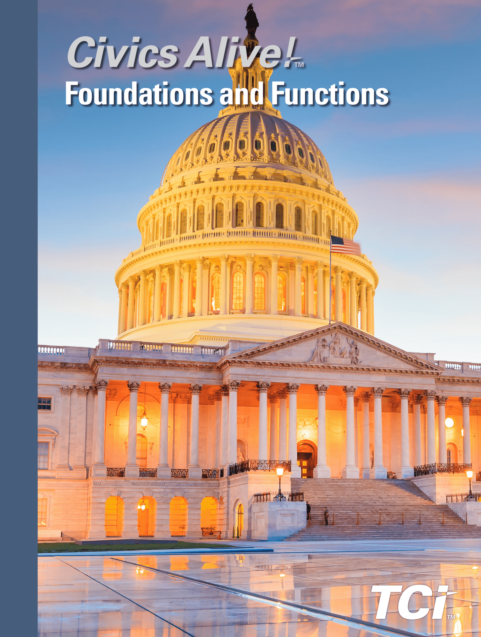 The U.S. Capitol building at sunset with Civics Alive! Foundations and Functions text overlaid.