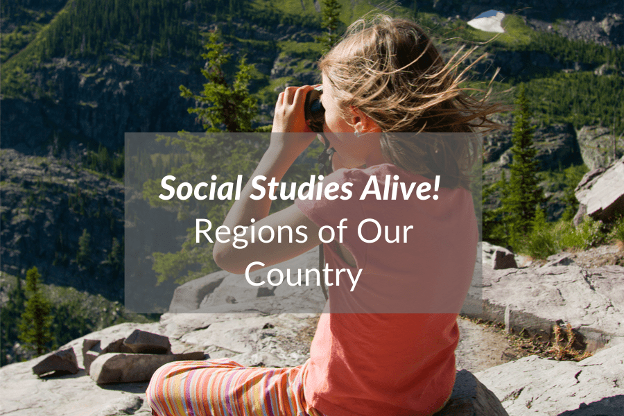 Social Studies Alive - Regions of Our country