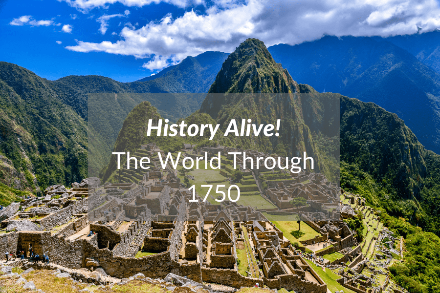 History Alive! The World Through 1750