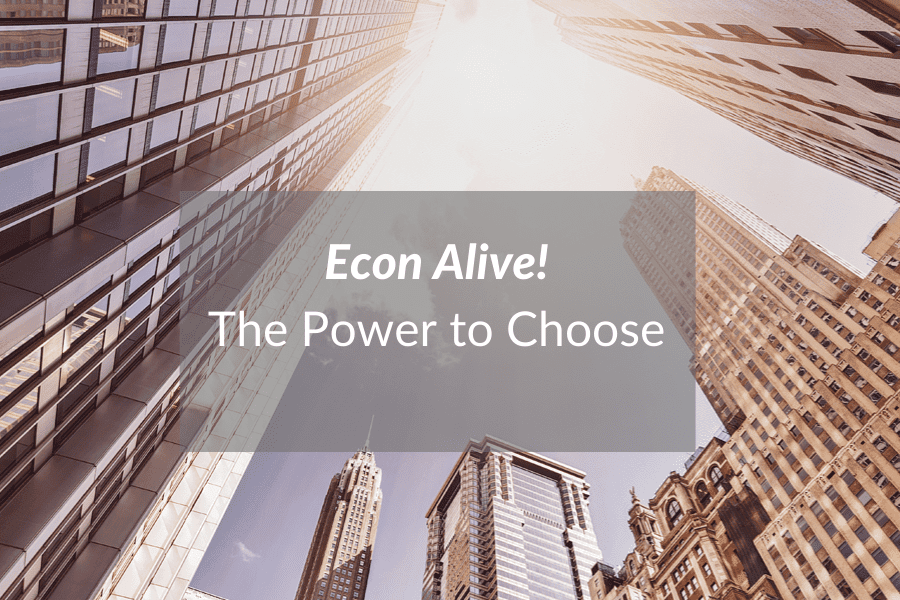 Econ-Alive-The Power-to-Choose