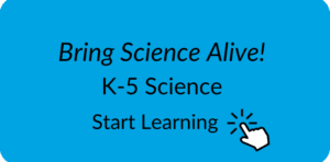 Bring Science Alive! K-5 PD Course