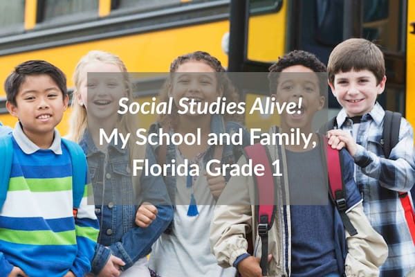 Social Studies Alive! My School and Family, Florida Grade 1